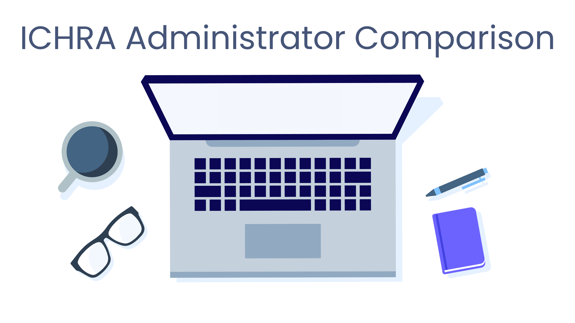 ICHRA Administrator Comparison