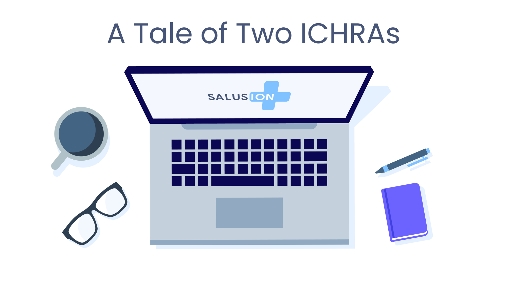 A Tale of Two ICHRAs: My Thoughts on the ICHRA Conference