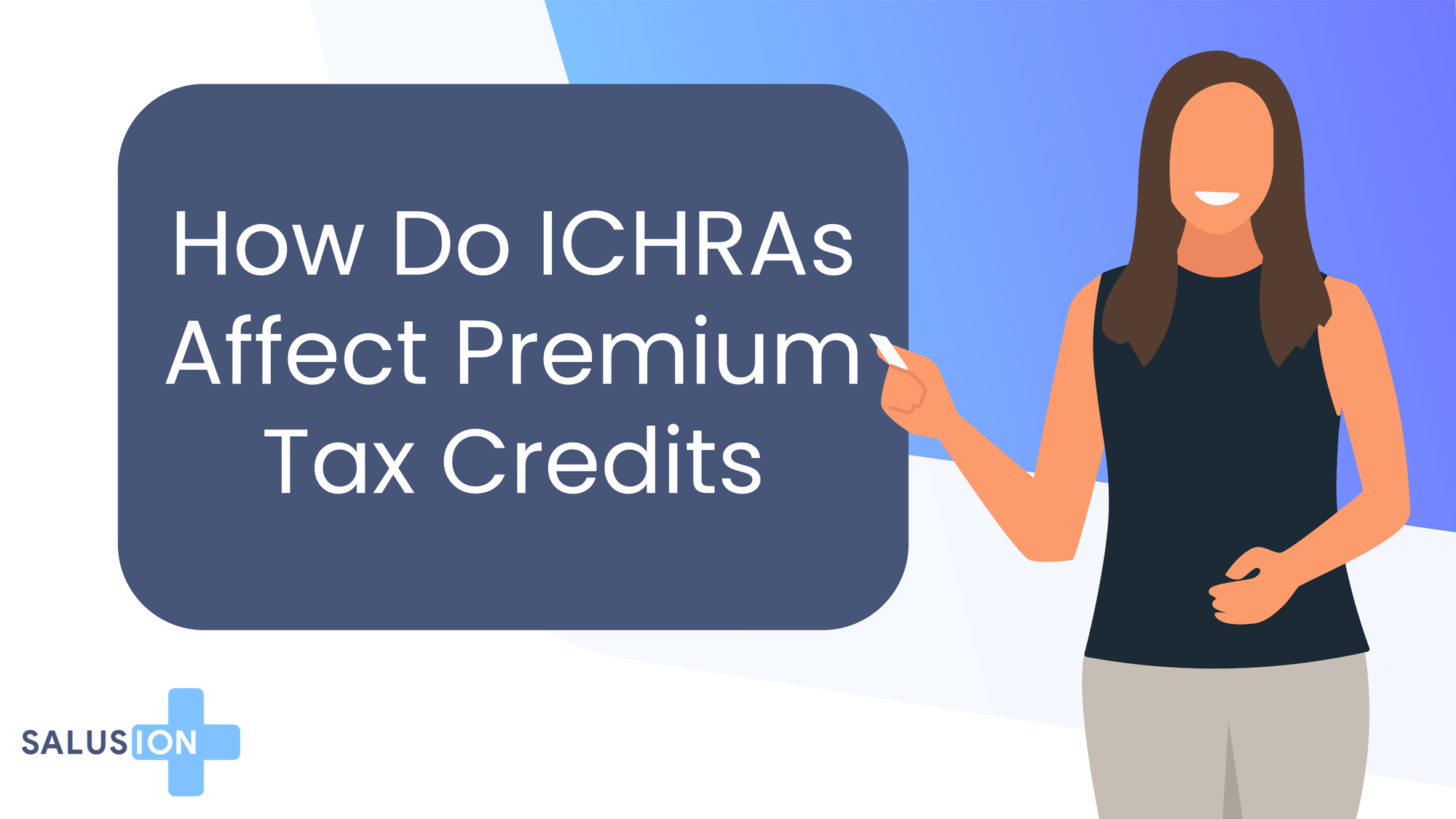 How Do ICHRAs Affect Premium Tax Credits