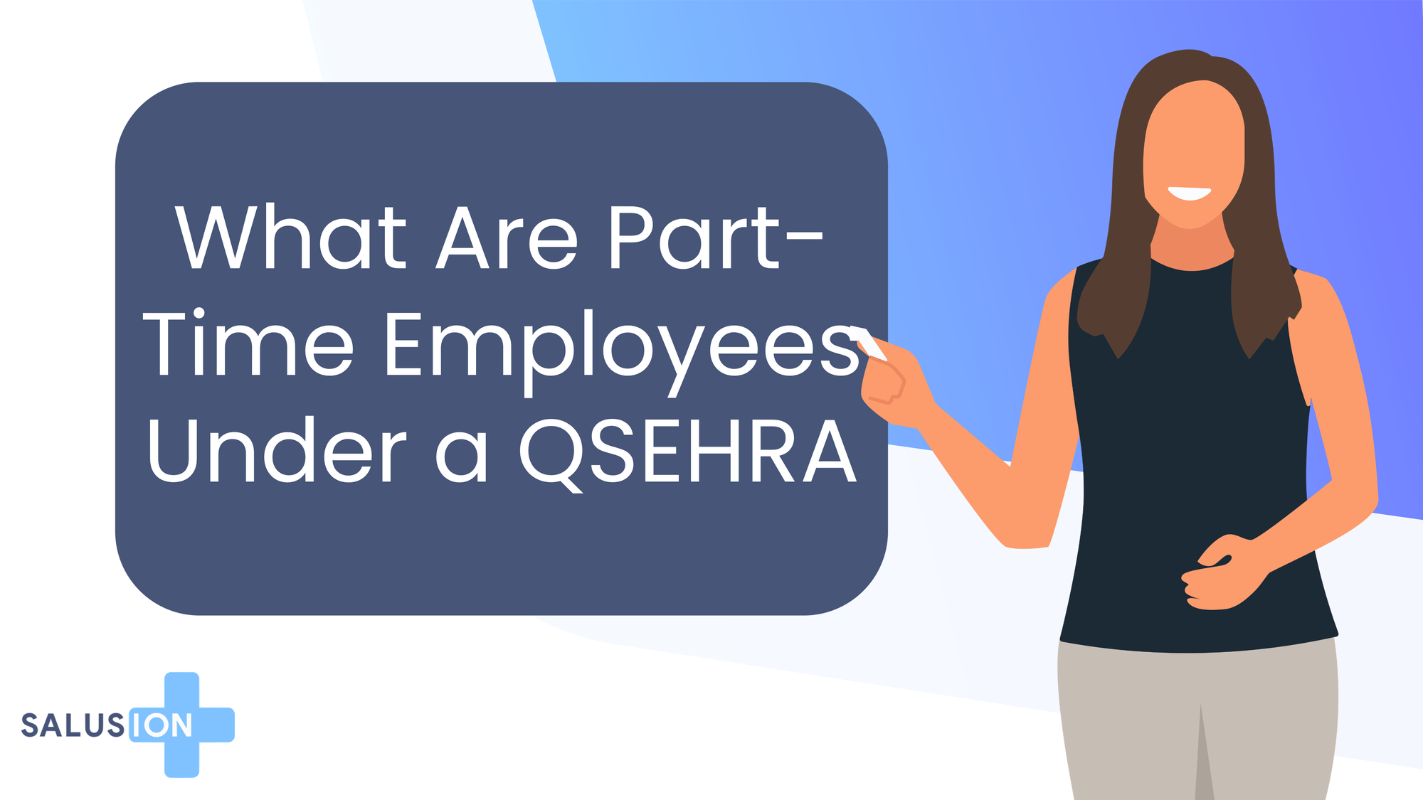 What Are Part-Time Employees Under a QSEHRA?